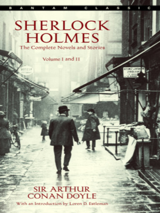 Title details for Sherlock Holmes: The Complete Novels and Stories, Volumes I and II by Sir Arthur Conan Doyle - Available